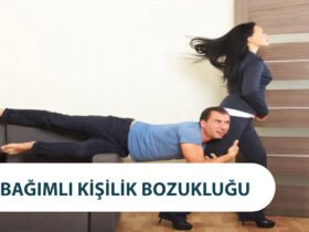Bağımlı Kişilik Bozukluğu Nedir? Belirtileri Nelerdir? Bağımlı Kişilik Bozukluğu Nedir? Belirtileri Nelerdir?