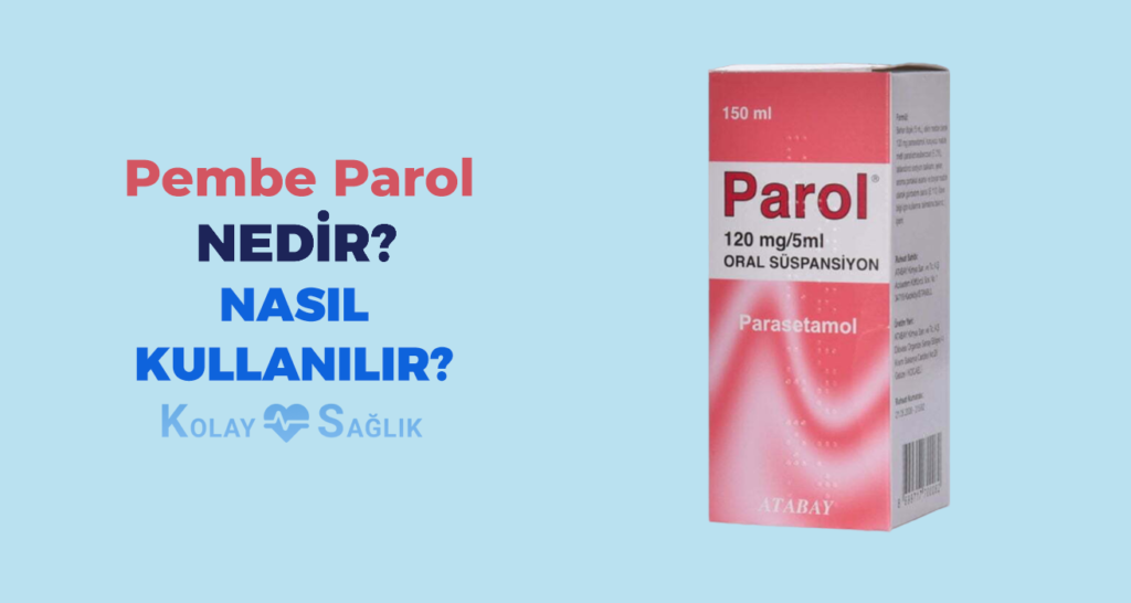 pembe parol nedir nasıl kullanılır